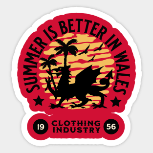 Summer is better in Wales Sticker